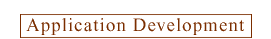 Application Development